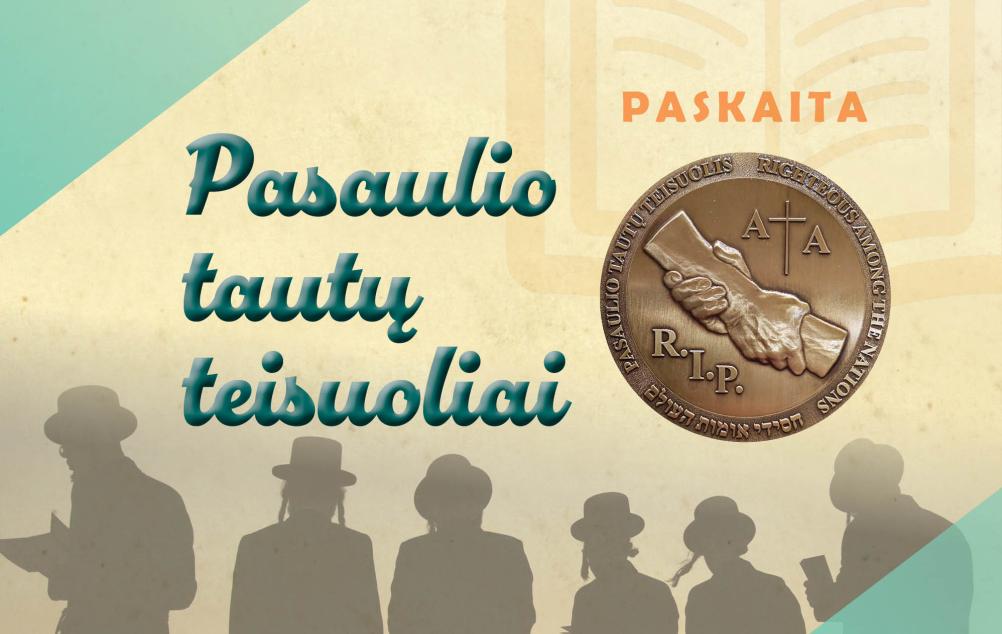 Nemokamą paskaita „Pasaulio tautų teisuoliai“