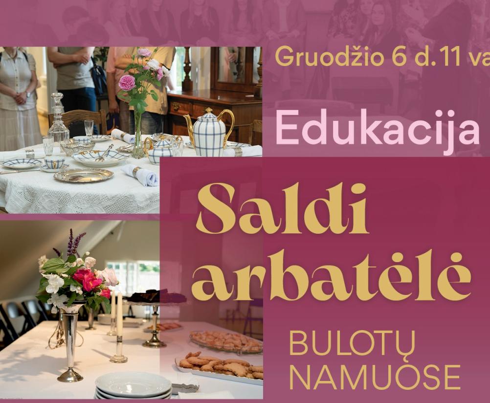 Šeimadienis „Saldi arbatėlė Bulotų namuose“