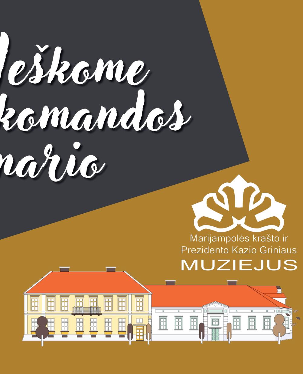 Ieškome vyresniojo muziejininko