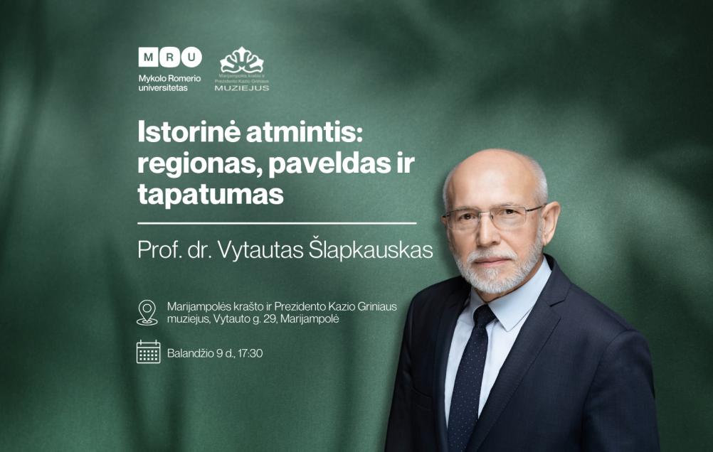 Susitikimas su MRU garbės profesoriumi dr. Vytautu Šlapkausku