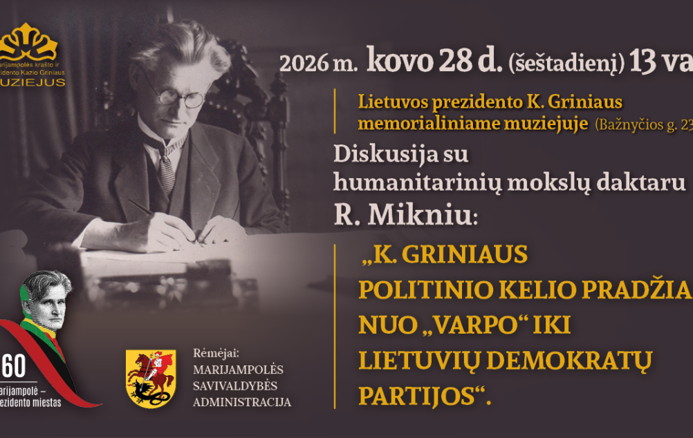 Diskusija su dr. Rimantu Mikniu: „K. Griniaus politinio kelio pradžia: nuo „Varpo" iki Lietuvių demokratų partijos“