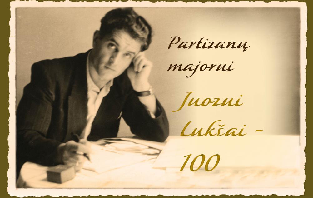 Paroda „Partizanų majorui Juozui Lukšai - 100“