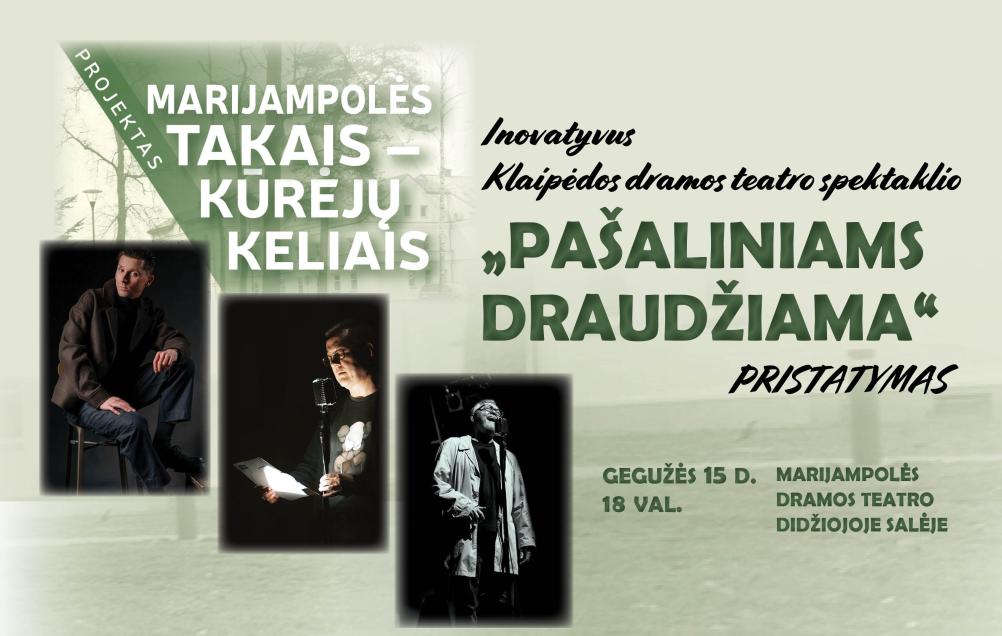 Inovatyvaus Klaipėdos dramos teatro spektaklio „Pašaliniams draudžiama“ pristatymas