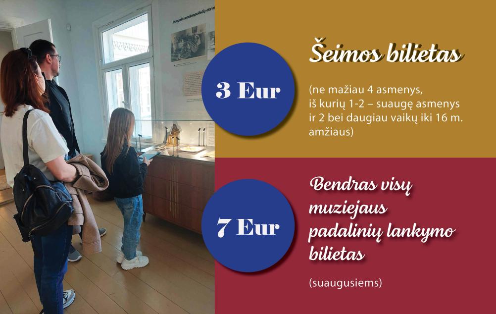 Naujame muziejaus kainyne – bilietai, skirti lankyti visus muziejaus padalinius, bei nuolaidos šeimoms