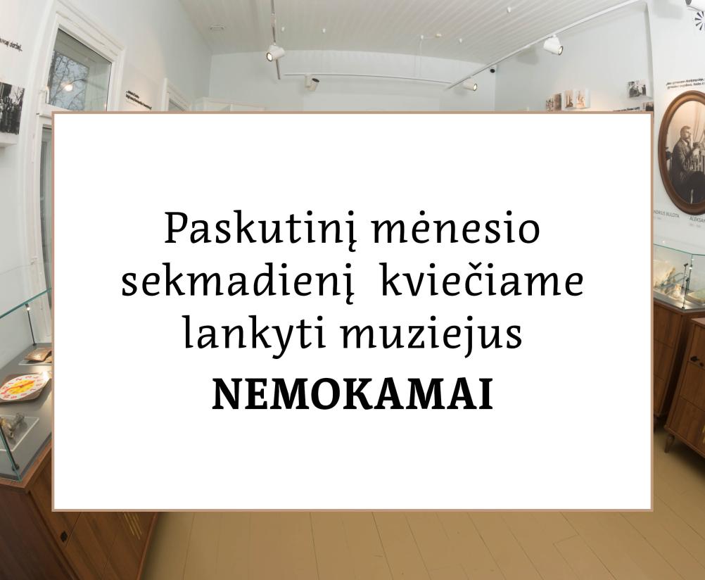 Aplankykite muziejų nemokamai
