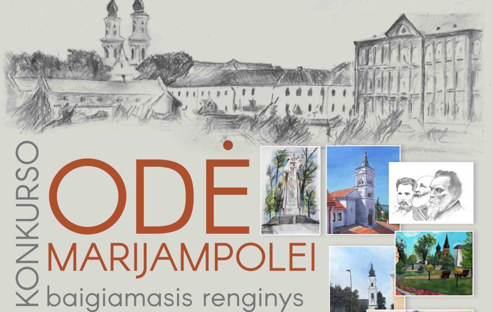 Kviečiame į konkurso „Odė Marijampolei“ baigiamąjį baigiamąjį renginį