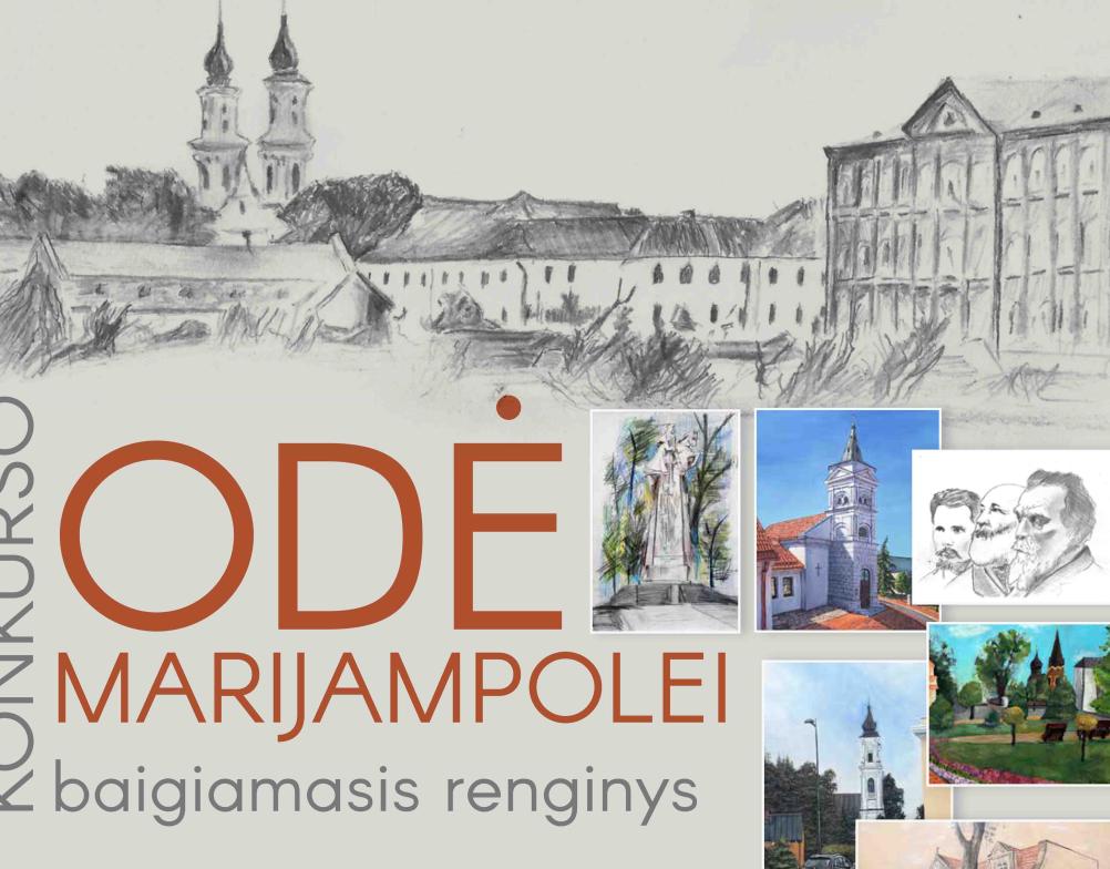 Kviečiame į konkurso „Odė Marijampolei“ baigiamąjį baigiamąjį renginį