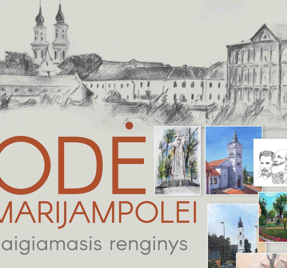 Kviečiame į konkurso „Odė Marijampolei“ baigiamąjį baigiamąjį renginį