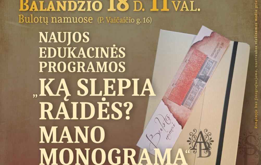 Edukacinės programos „Ką slepia raidės? Mano monograma“ pristatymas