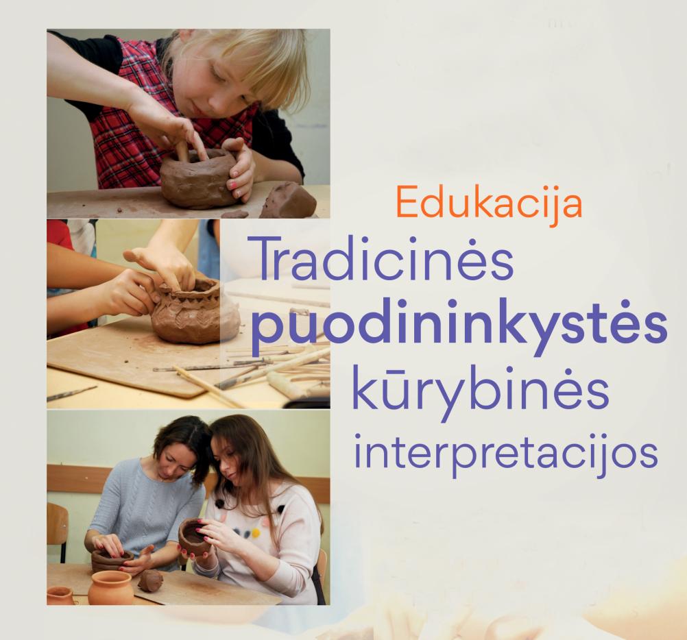 Šeimadienis muziejuje „Tradicinės puodininkystės kūrybinės interpretacijos“