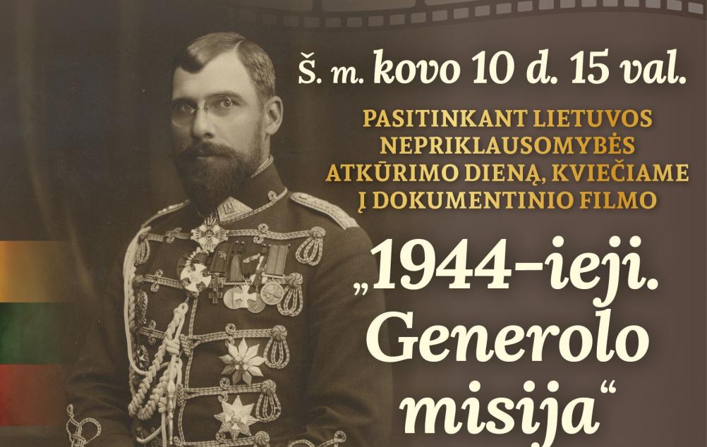Filmo „1944-ieji. Generolo misija“ pristatymas