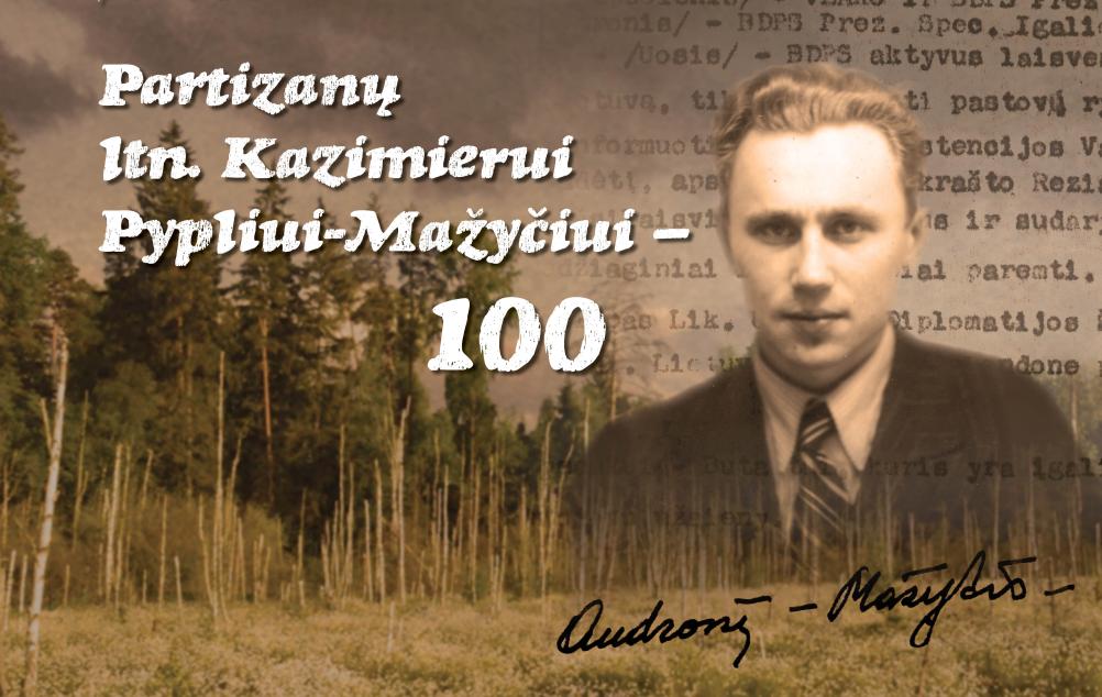 Paroda „Partizanų ltn. Kazimierui Pypliui-Mažyčiui – 100“