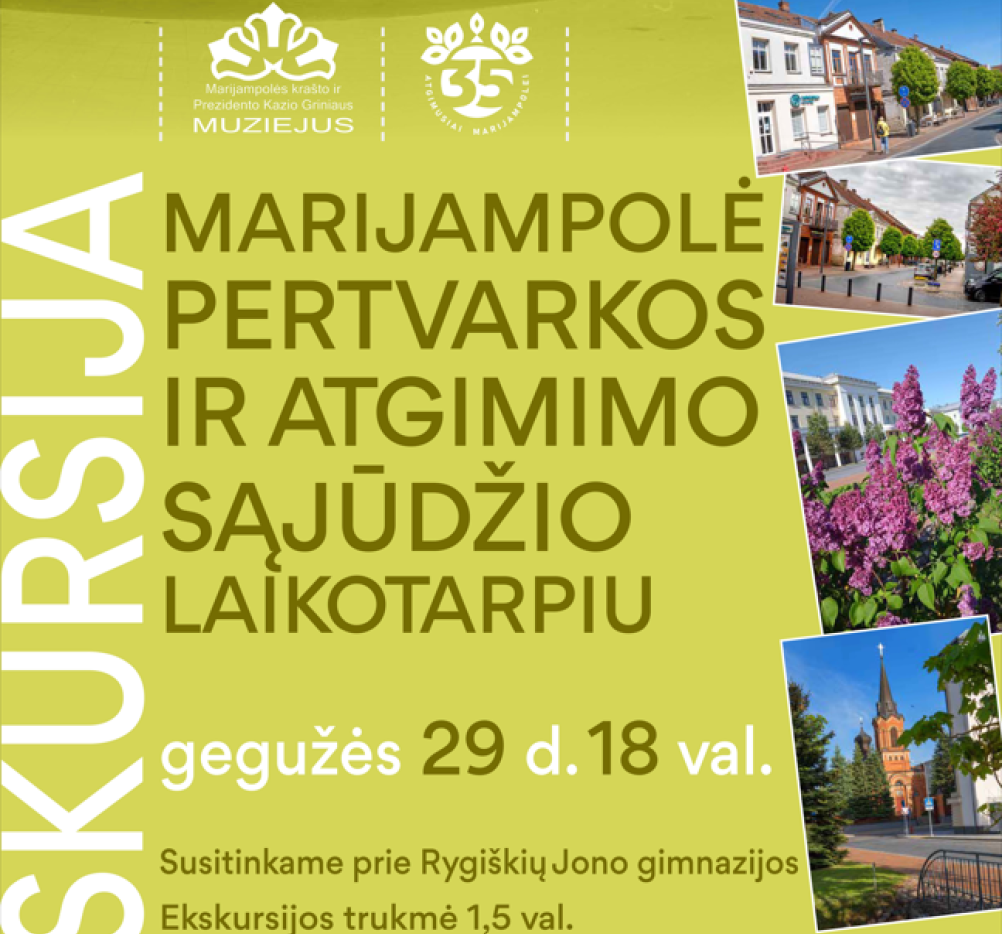 Ekskursija „Marijampolė pertvarkos ir Atgimimo sąjūdžio laikotarpiu“