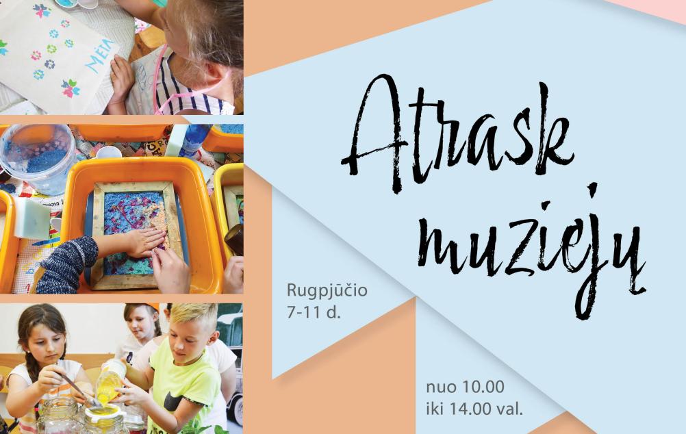 Vaikų vasaros stovykla „Atrask muziejų“