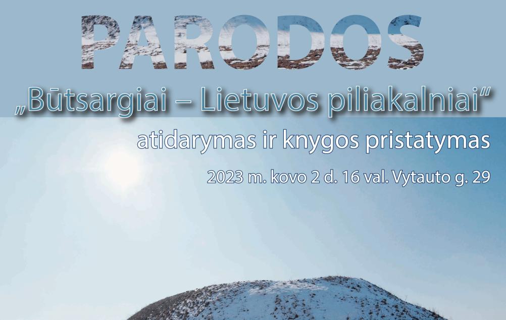Alberto Švenčionio fotografijų parodos „Būtsargiai – Lietuvos piliakalniai“ atidarymas