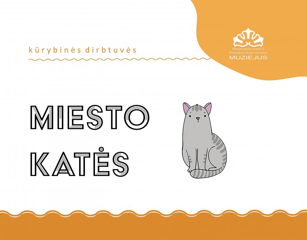Kūrybinės dirbtuvės „Miesto katės“