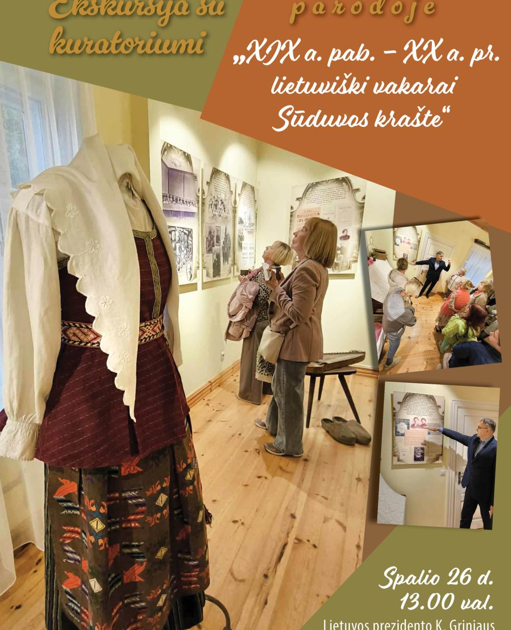 Ekskursija su kuratoriumi parodoje „XIX a. pab. - XX a. pr. lietuviški vakarai Sūduvos krašte“ 