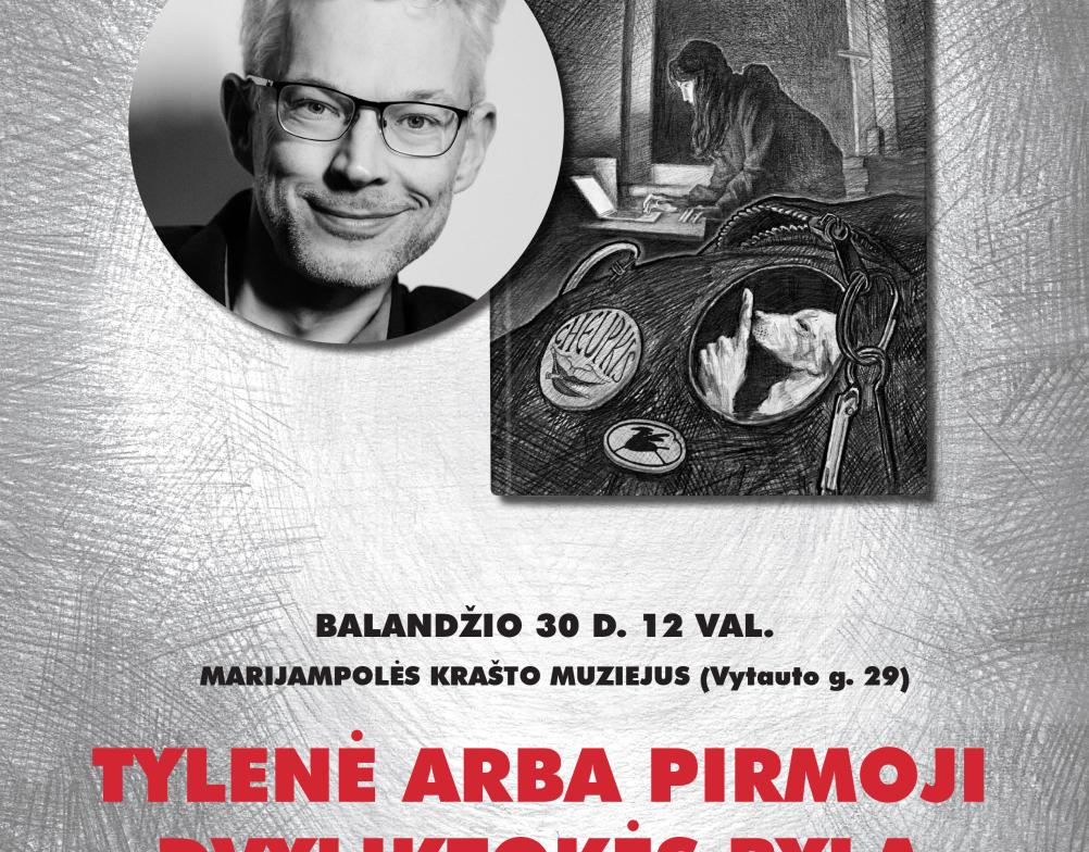  Justino Žilinsko knygos „Tylenė“ (Lietuvos rašytojų sąjungos leidykla, 2026) pristatymas