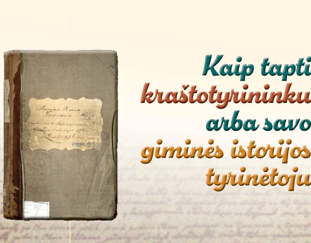 Paskaita „Kaip tapti kraštotyrininku arba savo giminės istorijos tyrinėtoju“ 