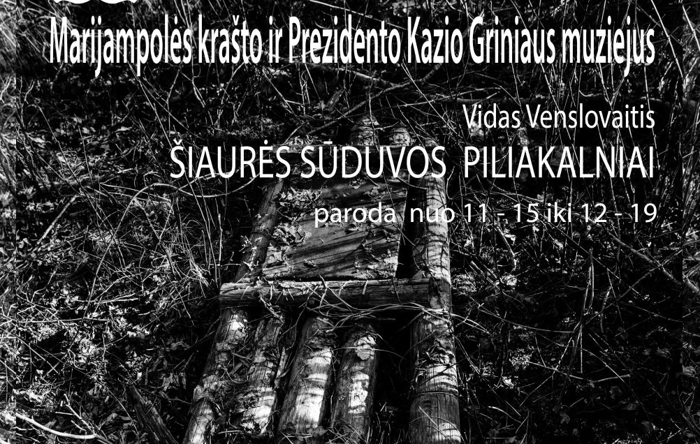 Fotografijų paroda „Sūduvos šiaurės piliakalniai“