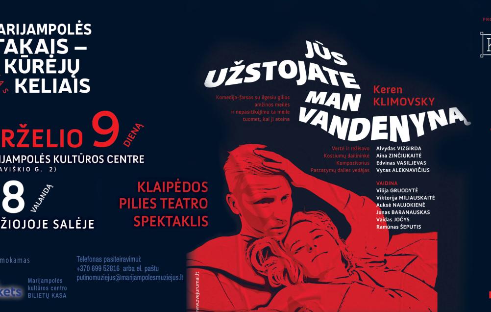 Klaipėdos pilies teatro spektaklis „Jūs užstojate man vandenyną“ ir susitikimas su režisieriumi