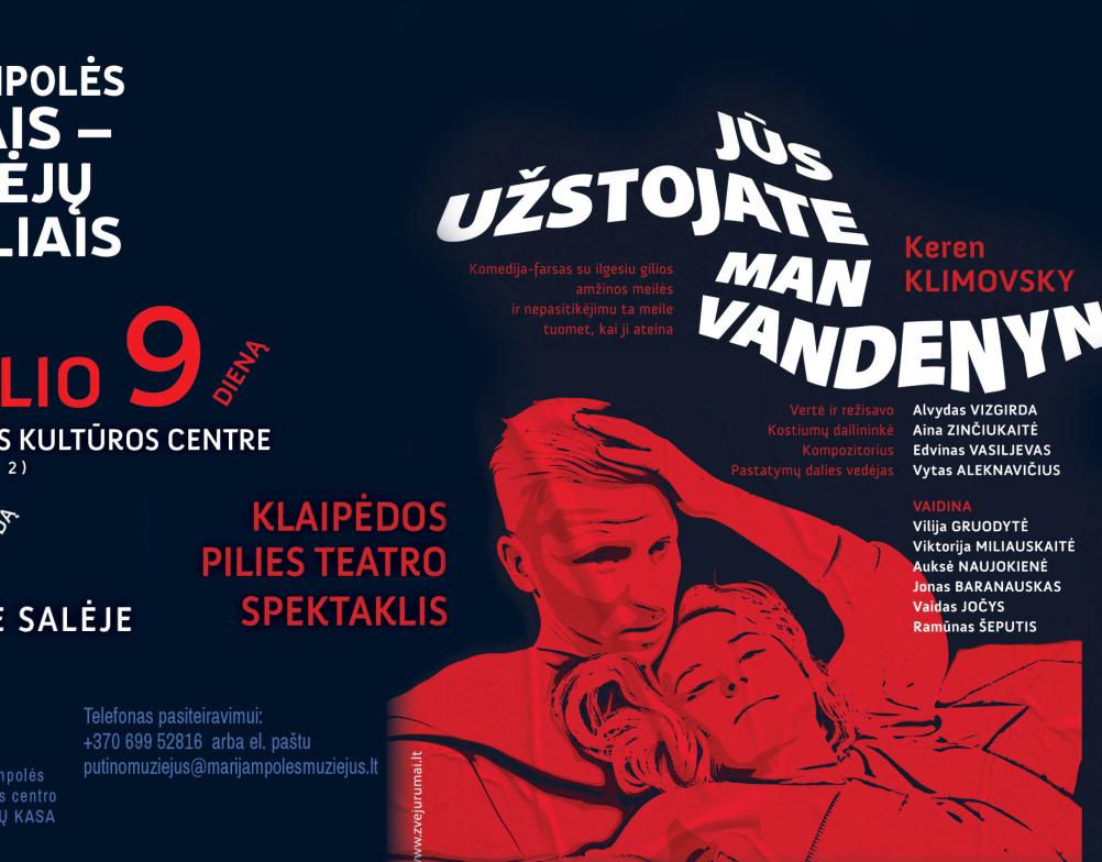 Klaipėdos pilies teatro spektaklis „Jūs užstojate man vandenyną“ ir susitikimas su režisieriumi