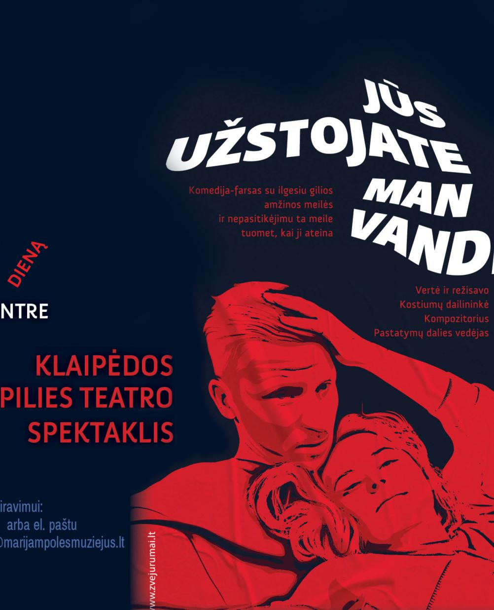 Klaipėdos pilies teatro spektaklis „Jūs užstojate man vandenyną“ ir susitikimas su režisieriumi